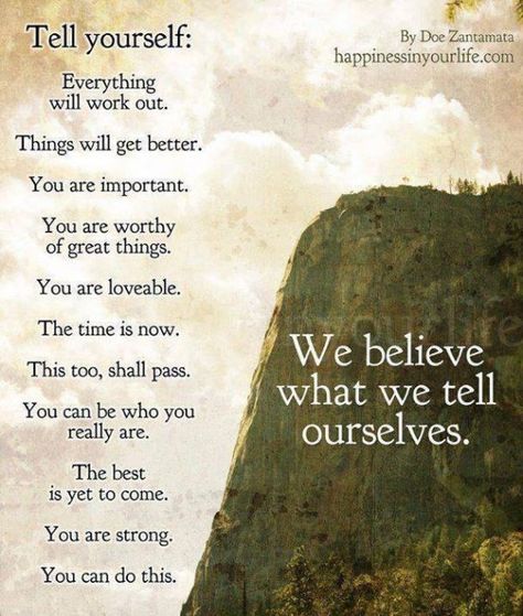 Tell yourself...